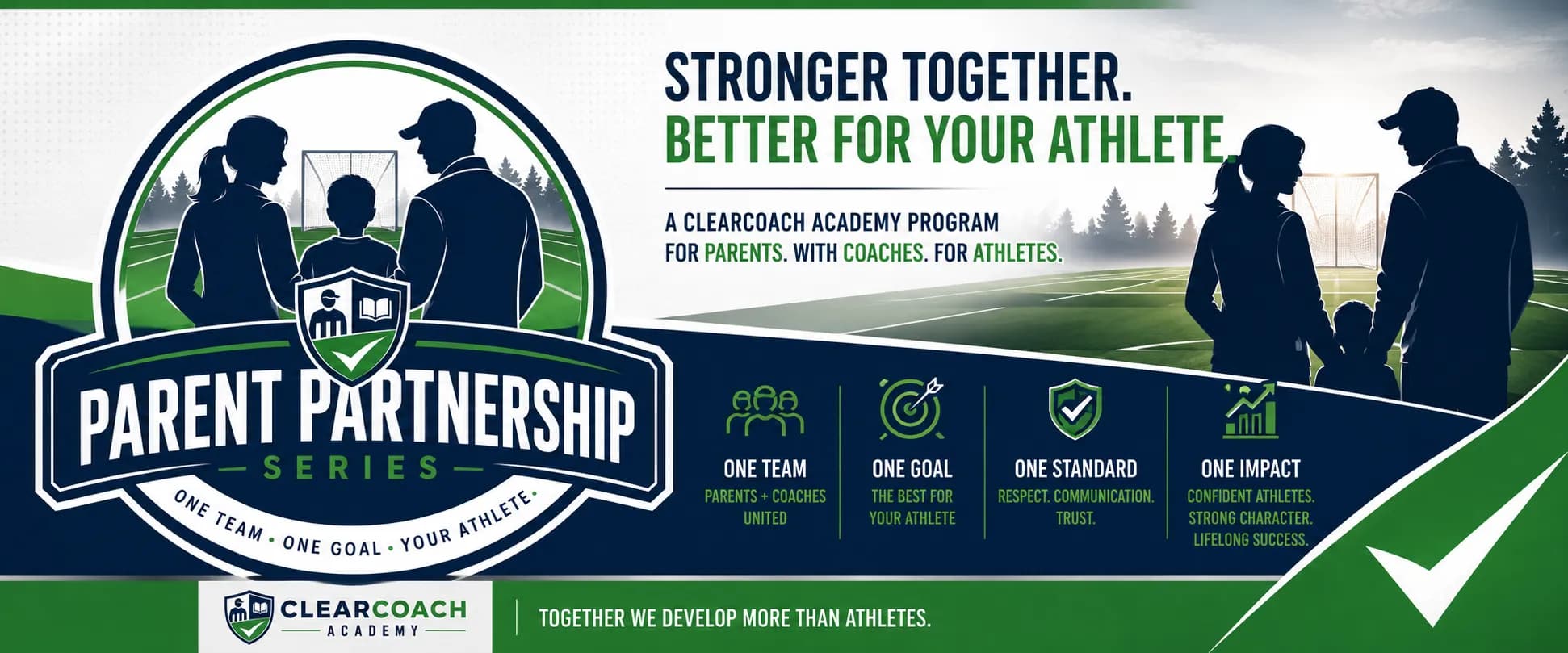 The Parent Partnership Series — Stronger together, better for your athlete. A ClearCoach Academy program for parents, with coaches, for athletes.